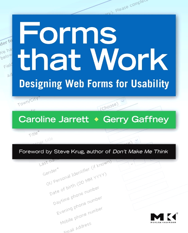Forms that Work - Caroline Jarrett, Gerry Gaffney