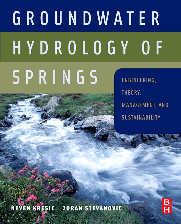 Groundwater Hydrology of Springs - Neven Kresic, Zoran Stevanovic