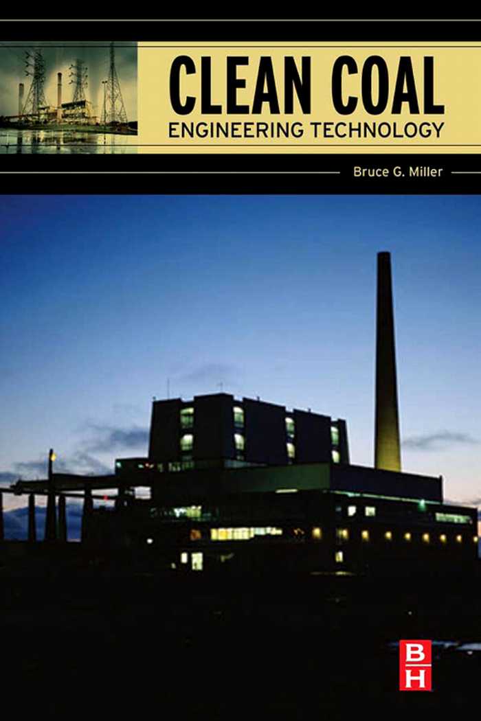 Clean Coal Engineering Technology - Bruce G. Miller,,