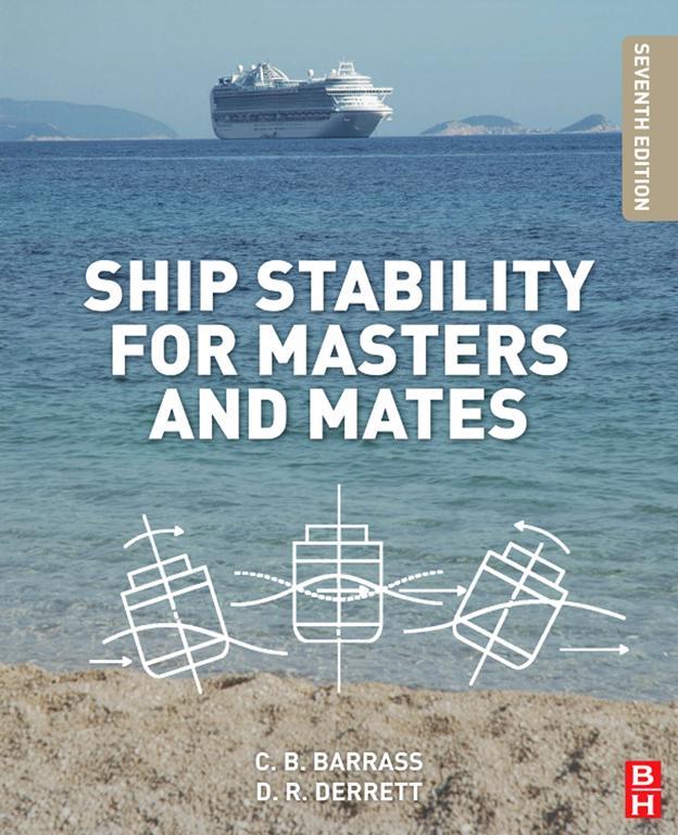 Ship Stability for Masters and Mates - Bryan Barrass, Capt D R Derrett,,