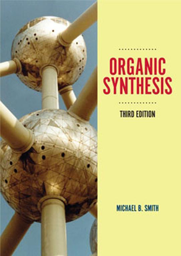 Organic Synthesis - Michael B Smith