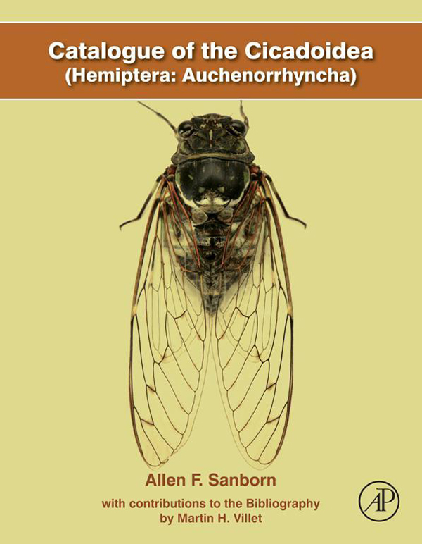Catalogue of the Cicadoidea (Hemiptera: Auchenorrhyncha) - Allen F. Sanborn