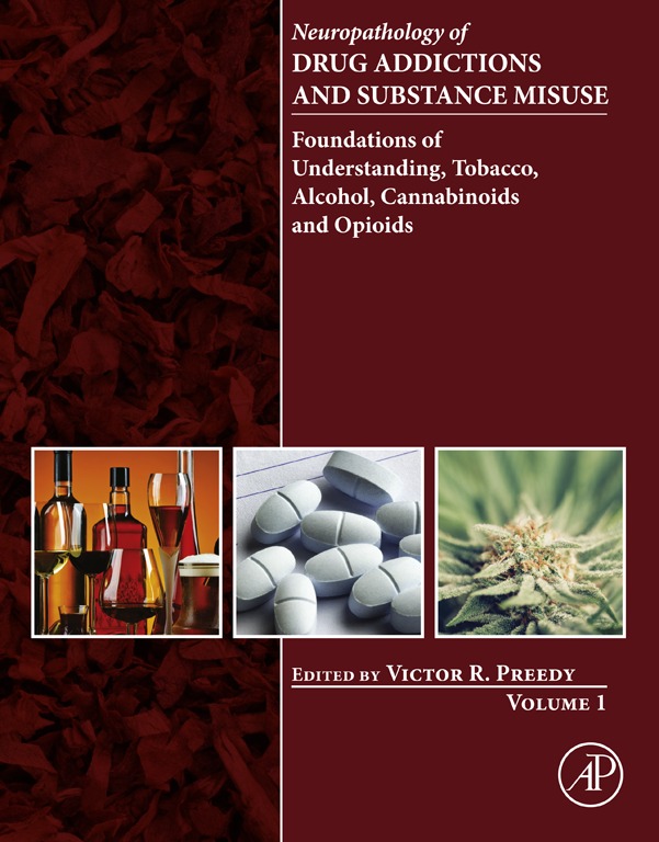 Neuropathology of Drug Addictions and Substance Misuse Volume 1 - Victor R. Preedy