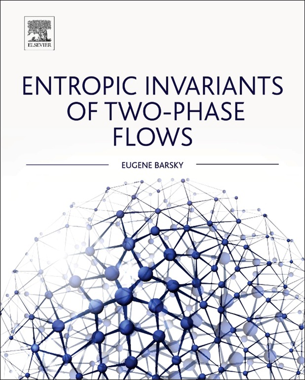 Entropic Invariants of Two-Phase Flows - Eugene Barsky