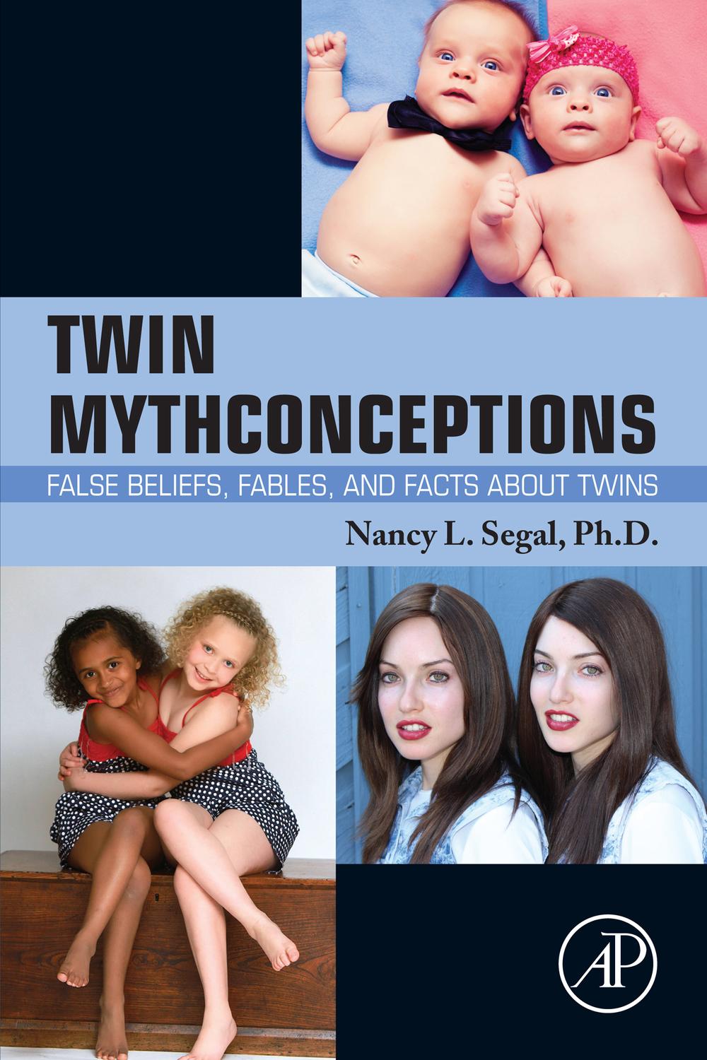 Twin Mythconceptions - Nancy L. Segal