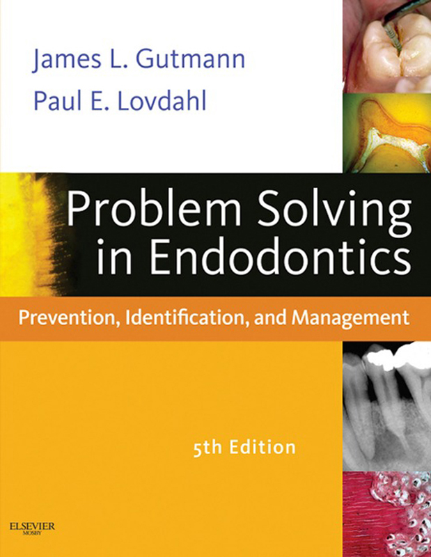 Problem Solving in Endodontics - James L. Gutmann, Paul E. Lovdahl