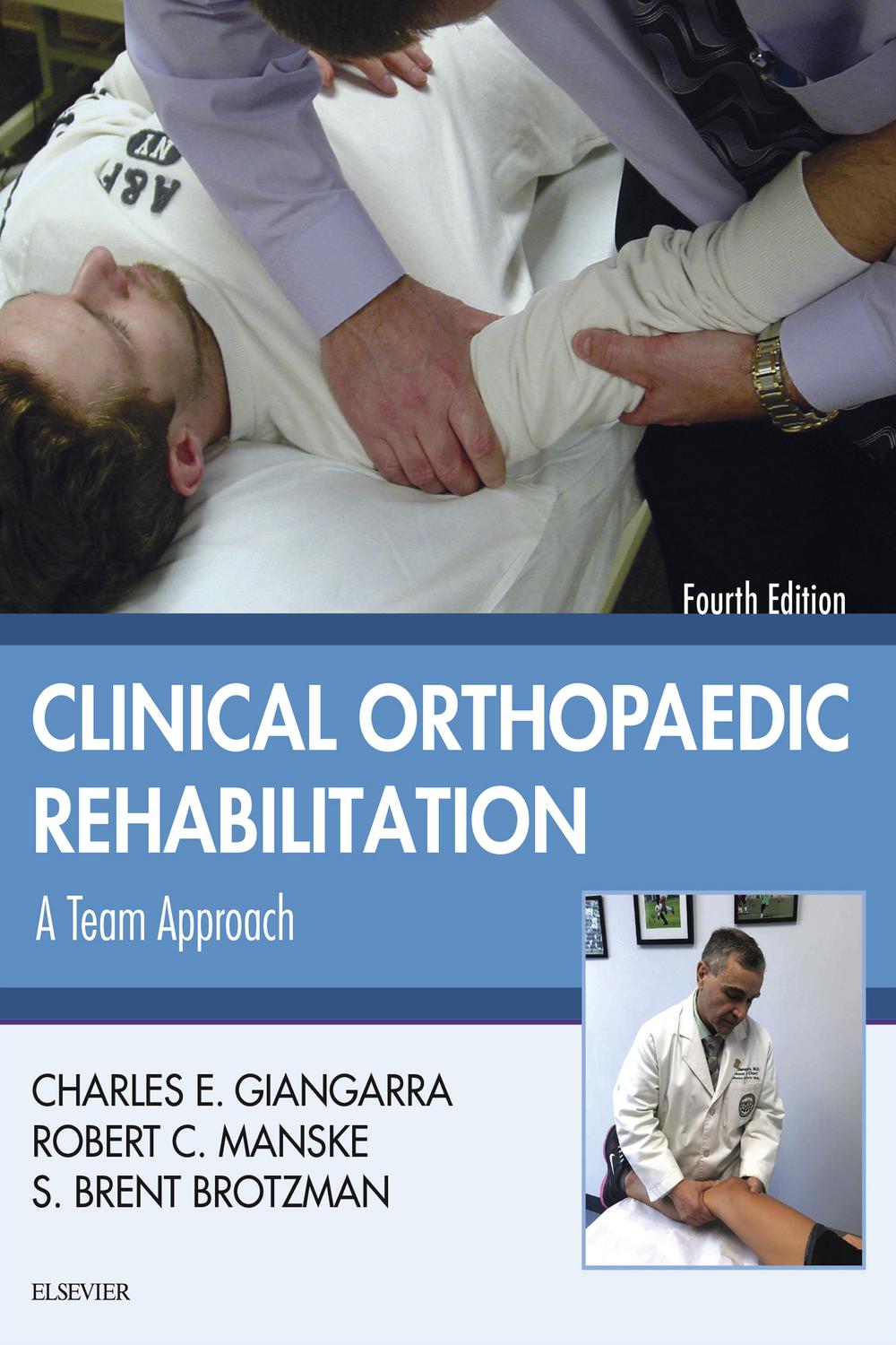 Clinical Orthopaedic Rehabilitation: A Team Approach E-Book - Charles E Giangarra, Robert C. Manske