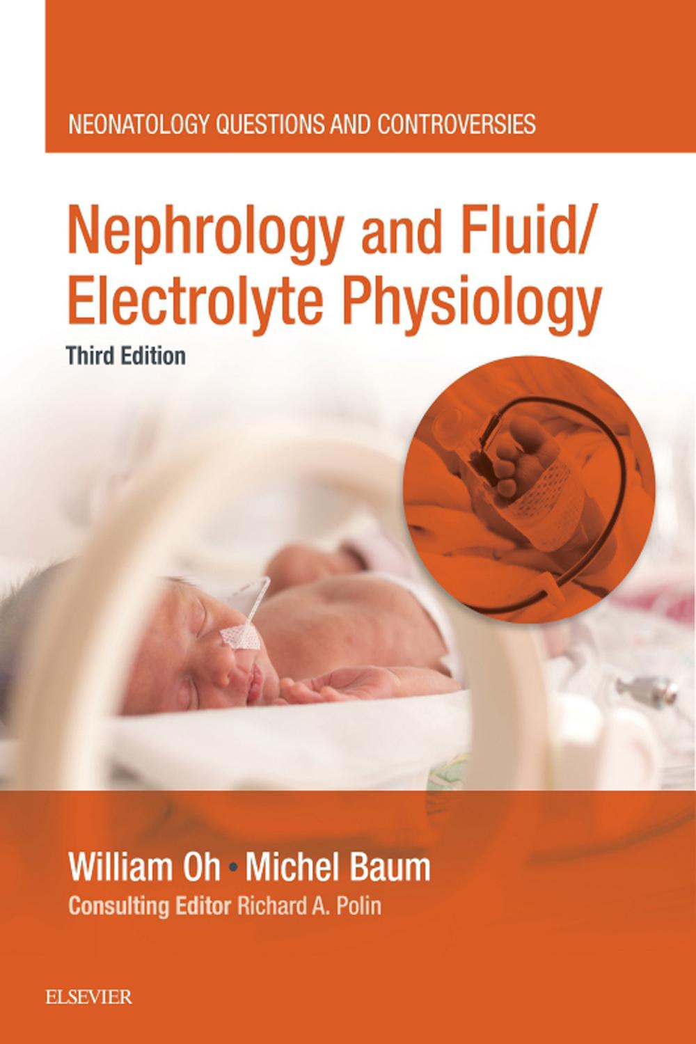 Nephrology and Fluid/Electrolyte Physiology - William Oh