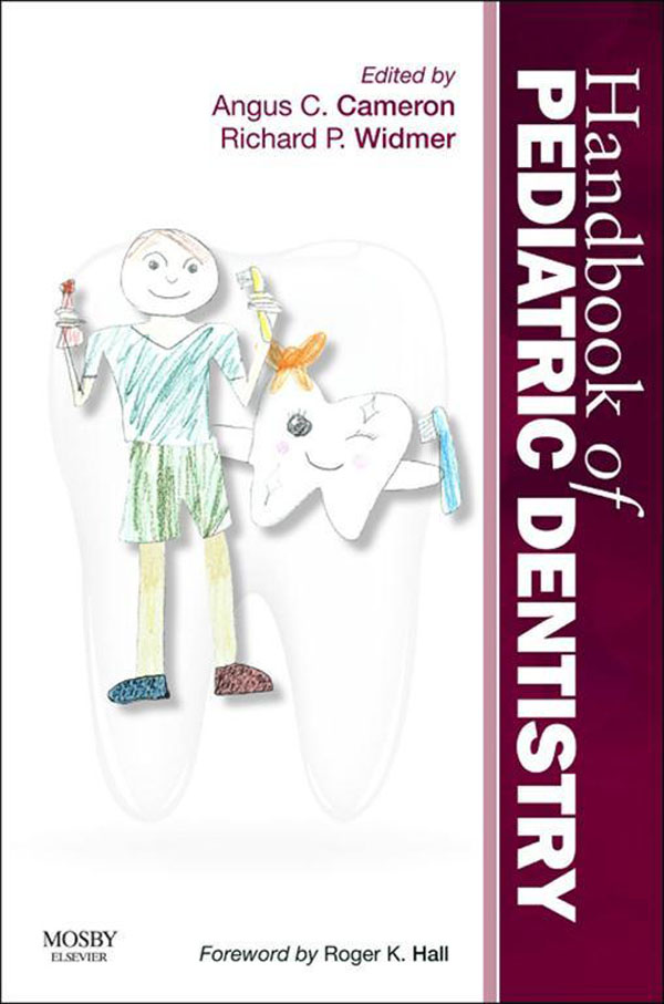 Handbook of Pediatric Dentistry - Angus C. Cameron, Richard P. Widmer,,