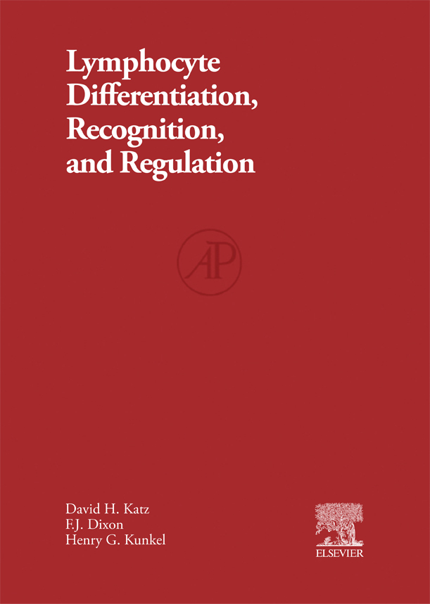 Lymphocyte Differentiation, Recognition, and Regulation - David H. Katz, F. J. Dixon, Henry G. Kunkel