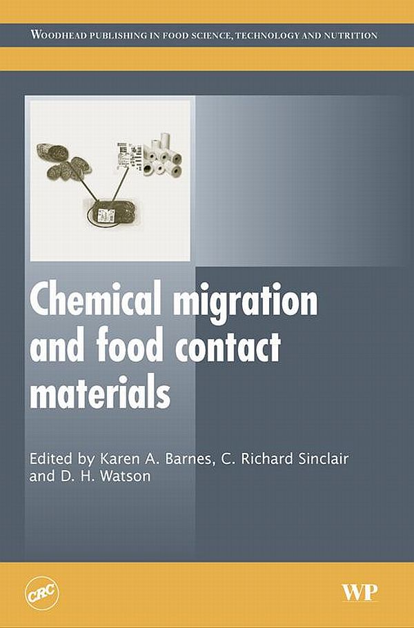 Chemical Migration and Food Contact Materials - K Barnes, Richard Sinclair, David Watson