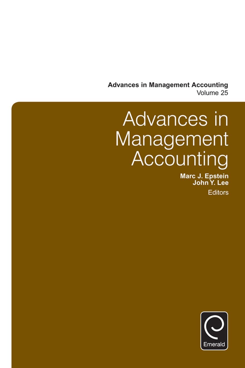 Advances in Management Accounting - Marc J. Epstein, John Y. Lee