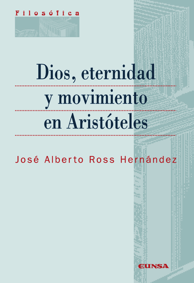 Dios, eternidad y movimiento en Aristóteles - Ross Hernandez, Jose Alberto