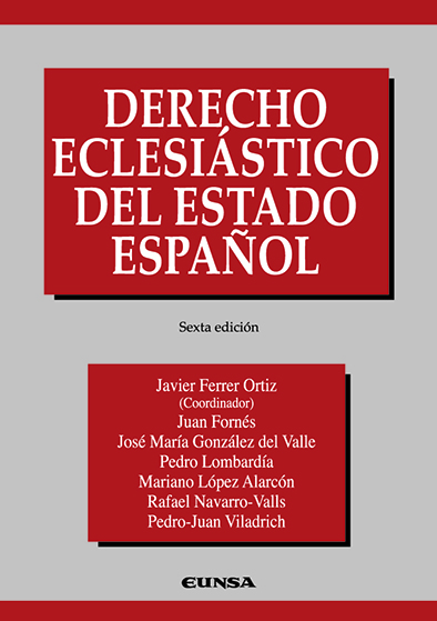 Derecho eclesiástico del estado español - Ferrer Ortiz, Javier; Fornes De La Rosa, Juan; Gonzalez Del Valle Jose, M.; Lombardia Diaz, Pedro; L