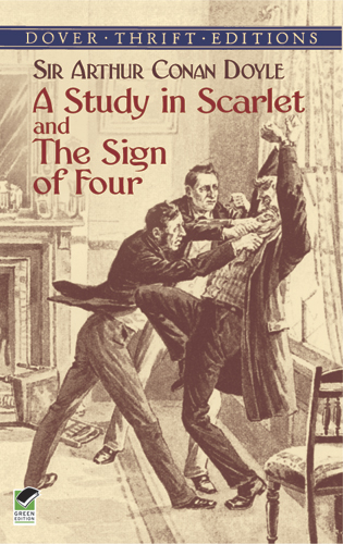A Study in Scarlet and The Sign of Four - Sir Arthur Conan Doyle