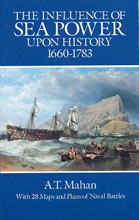 The Influence of Sea Power Upon History, 1660-1783 - A. T. Mahan,,