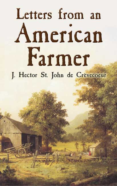 Letters from an American Farmer - J. Hector St. John de Crèvecoeur