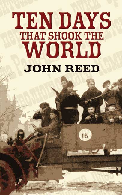 Ten Days that Shook the World - John Reed,,