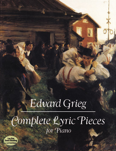 Complete Lyric Pieces for Piano - Edvard Grieg,,