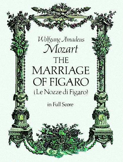 The Marriage of Figaro - Wolfgang Amadeus Mozart,,