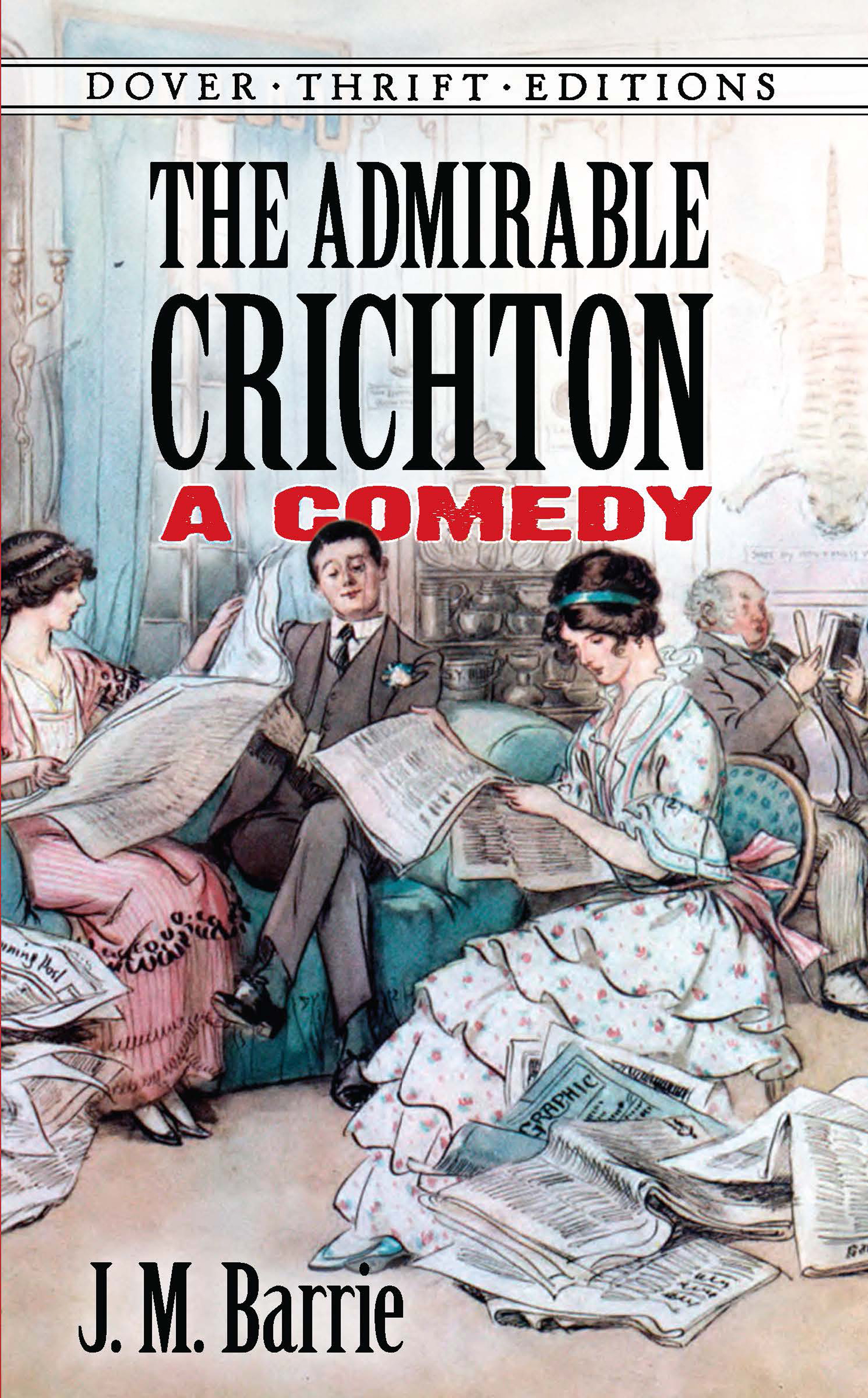 The Admirable Crichton - J. M.  Barrie