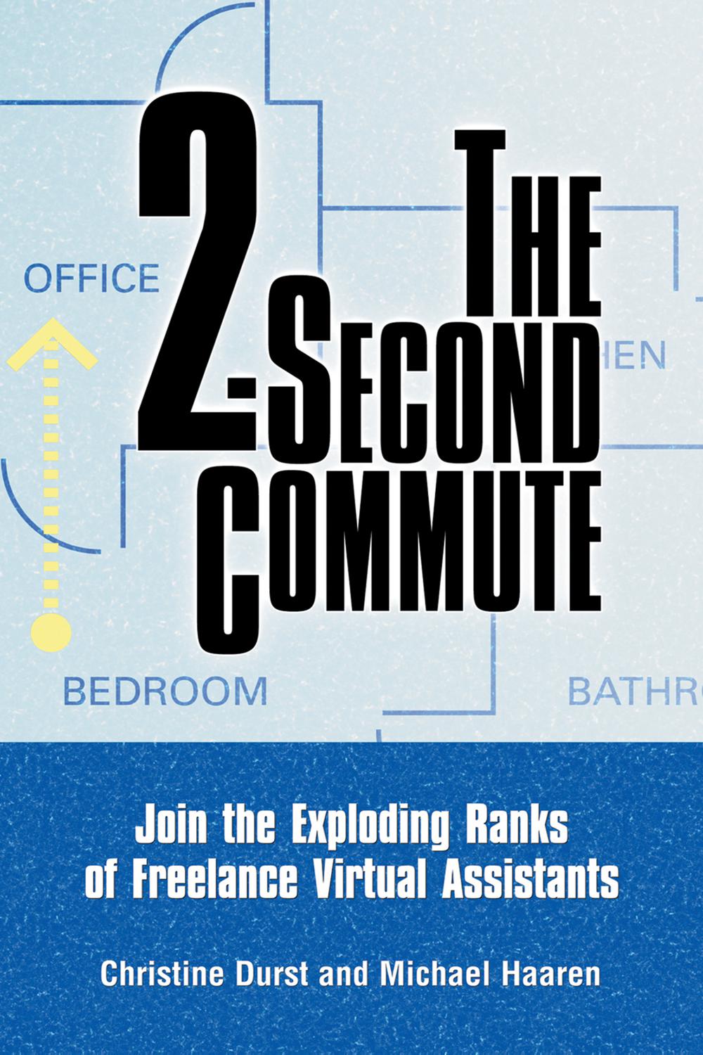 The 2-Second Commute - Christine Durst, Michael Haaren