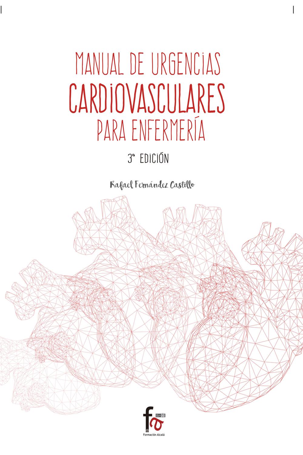 Manual de urgencias cardiovasculares para enfermería - Rafael Fernández Castillo