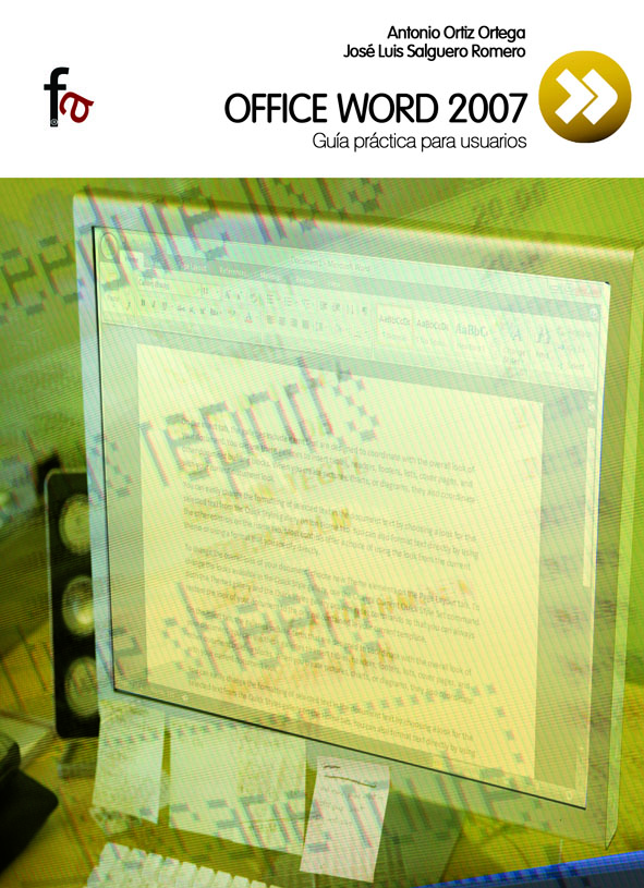Office Word 2007 - Antonio Ortiz Ortega, José Luis Salguero Ortiz