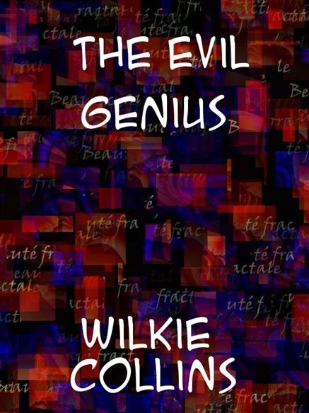Evil Genius - Collins, Wilkie