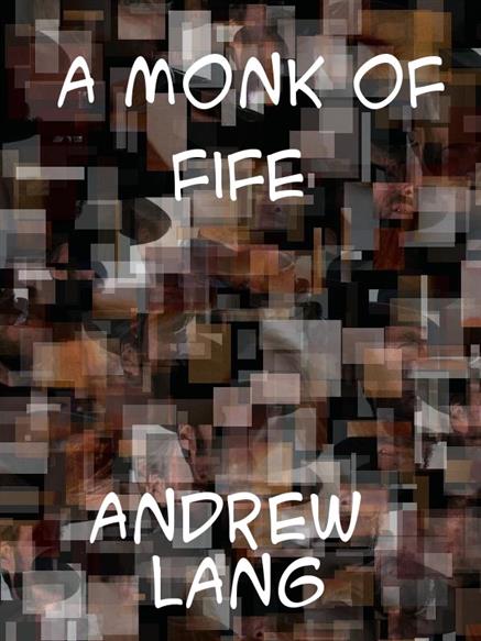 Monk of Fife - Lang, Andrew