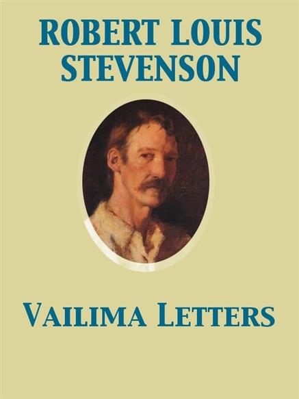 Vailima Letters - Stevenson, Robert Louis,,