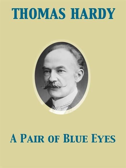 Pair of Blue Eyes - Thomas Hardy,,