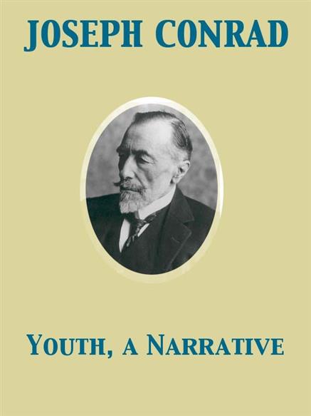 Youth, a Narrative - Joseph Conrad,,