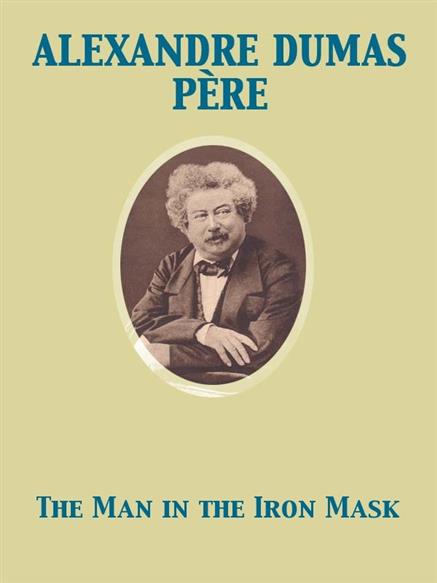 Man in the Iron Mask - Dumas pere, Alexandre