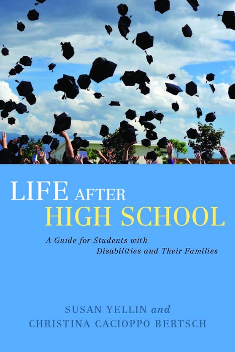 Life After High School - Susan Yellin, Christina Cacioppo Bertsch