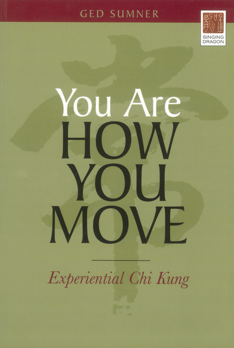 You Are How You Move - Ged Sumner