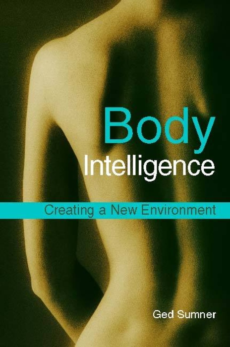 Body Intelligence - Ged Sumner