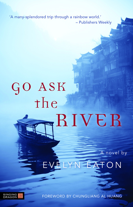 Go Ask the River - Evelyn Eaton