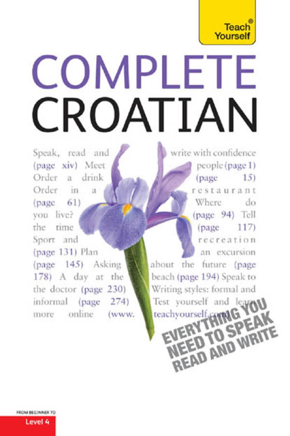Complete Croatian Beginner to Intermediate Course - David Norris, Vladislava Ribnikar