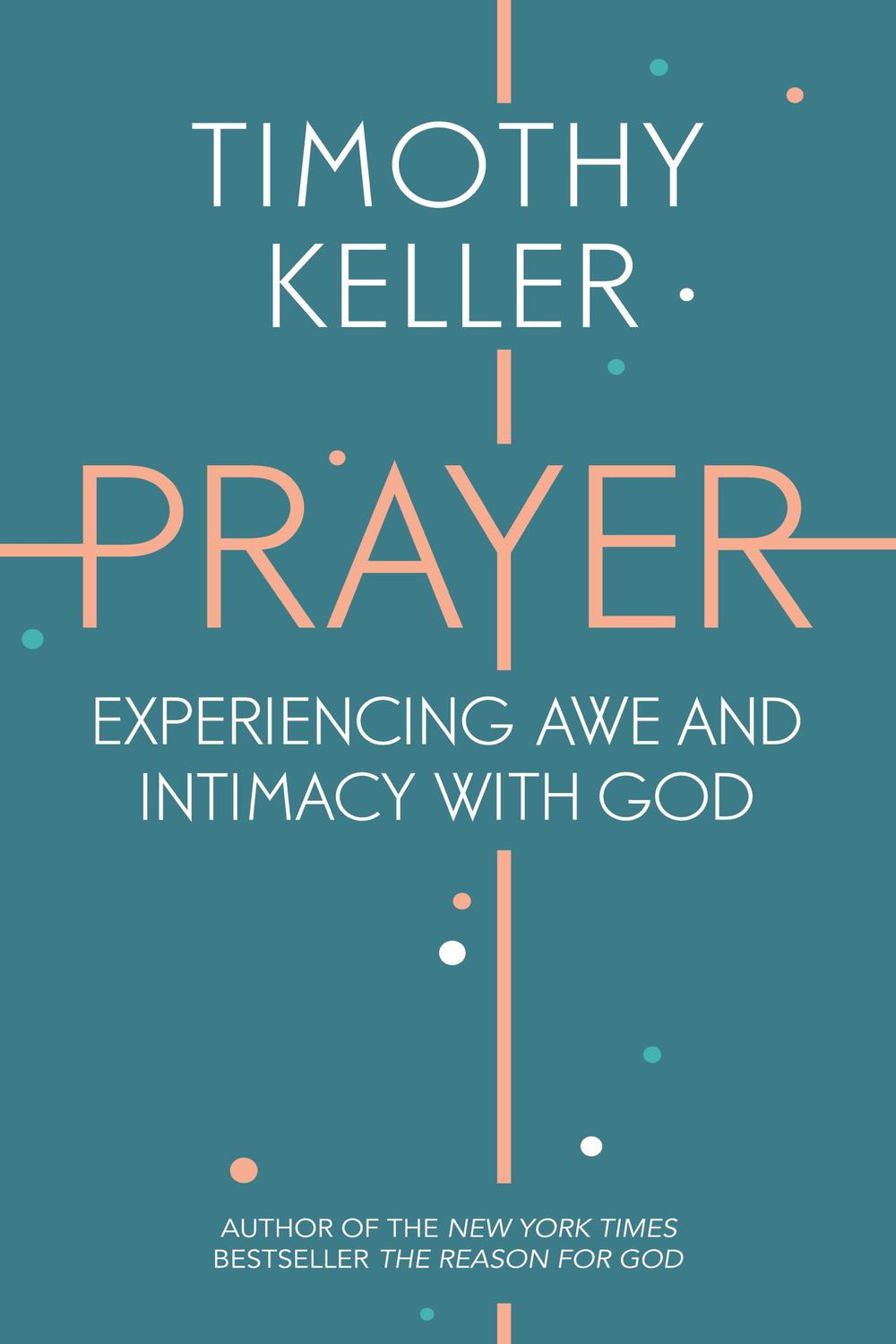 Prayer - Timothy Keller,,