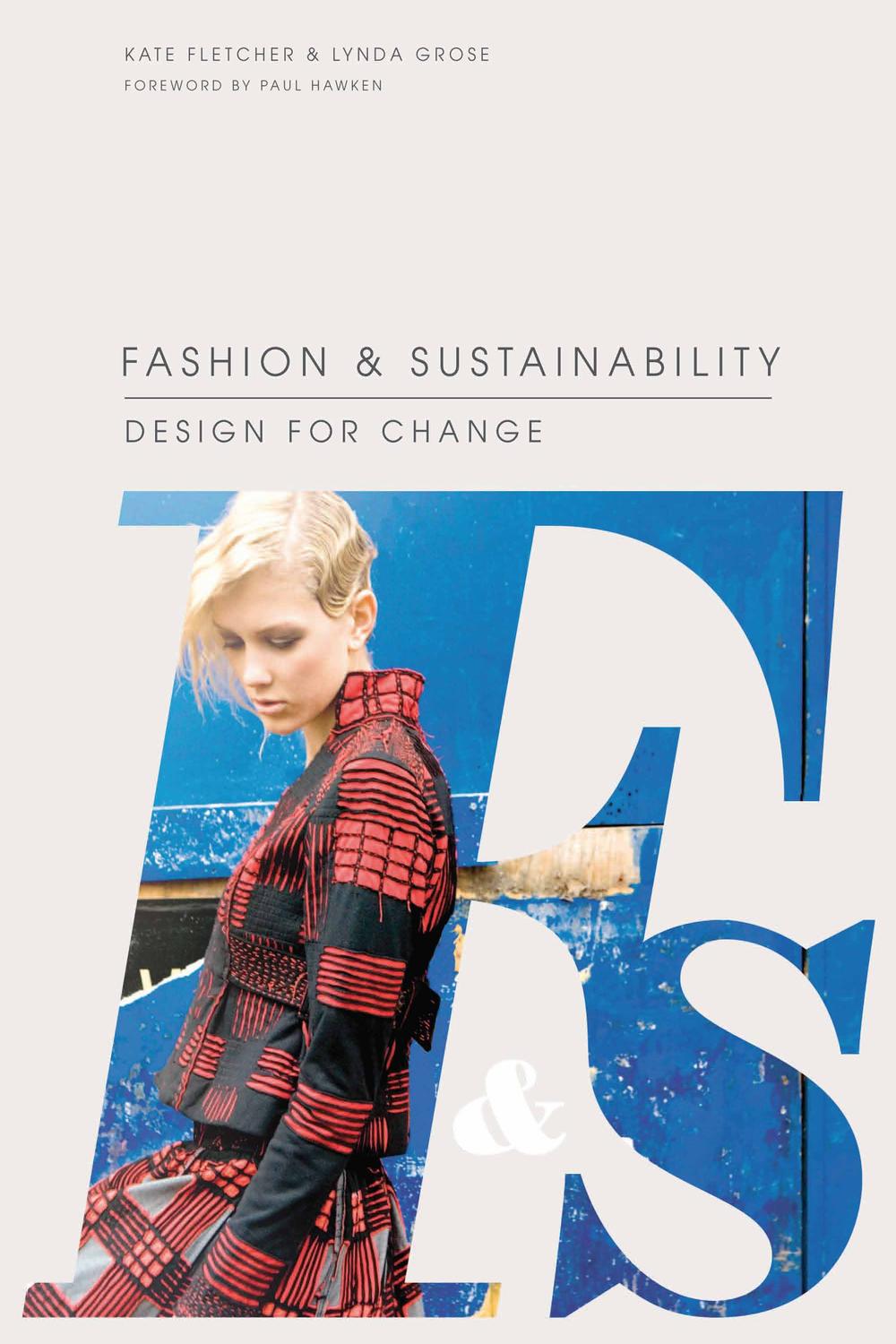 Fashion & Sustainability - Kate Fletcher, Lynda Grose