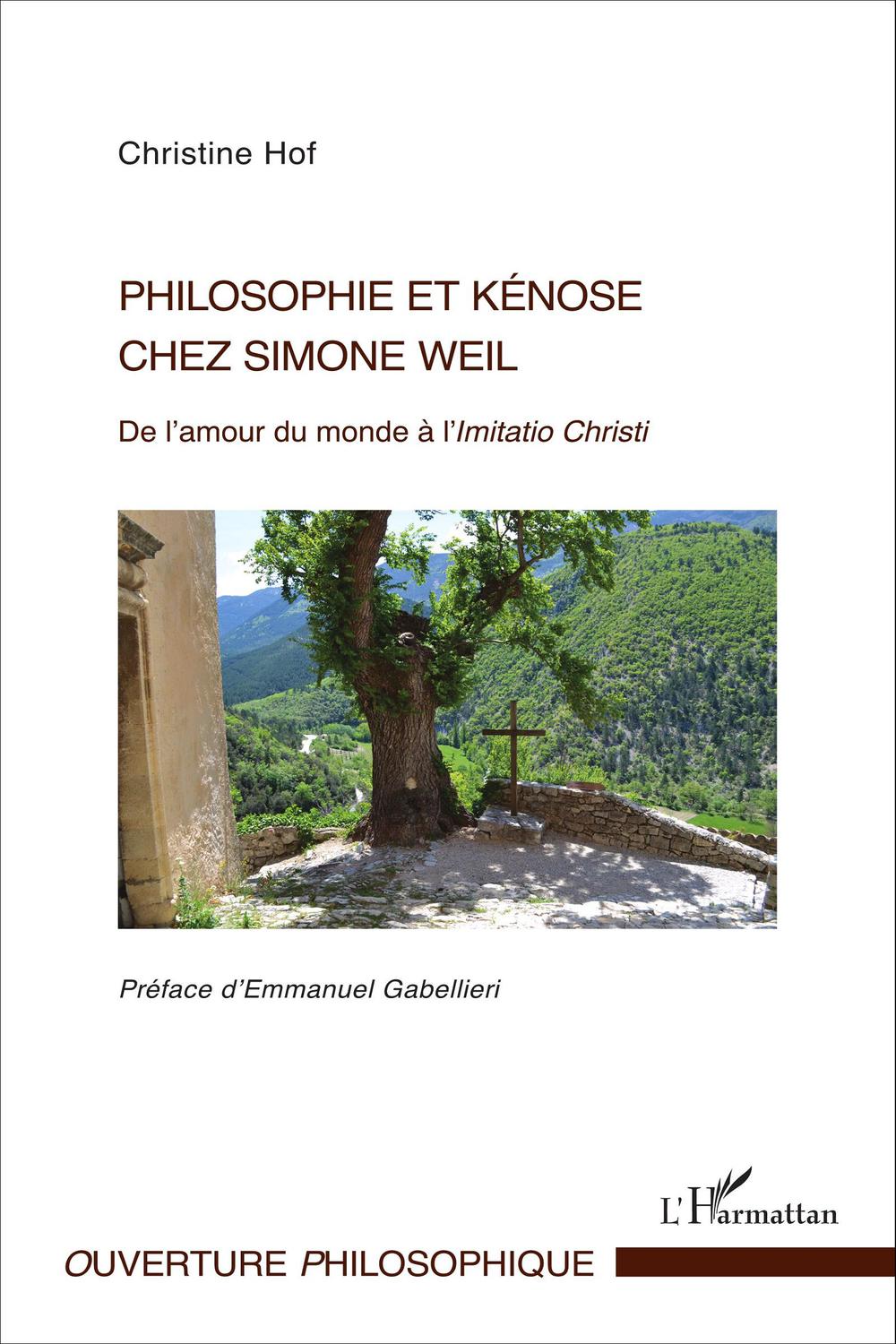 Philosophie et kénose chez Simone Weil - Christine Hof