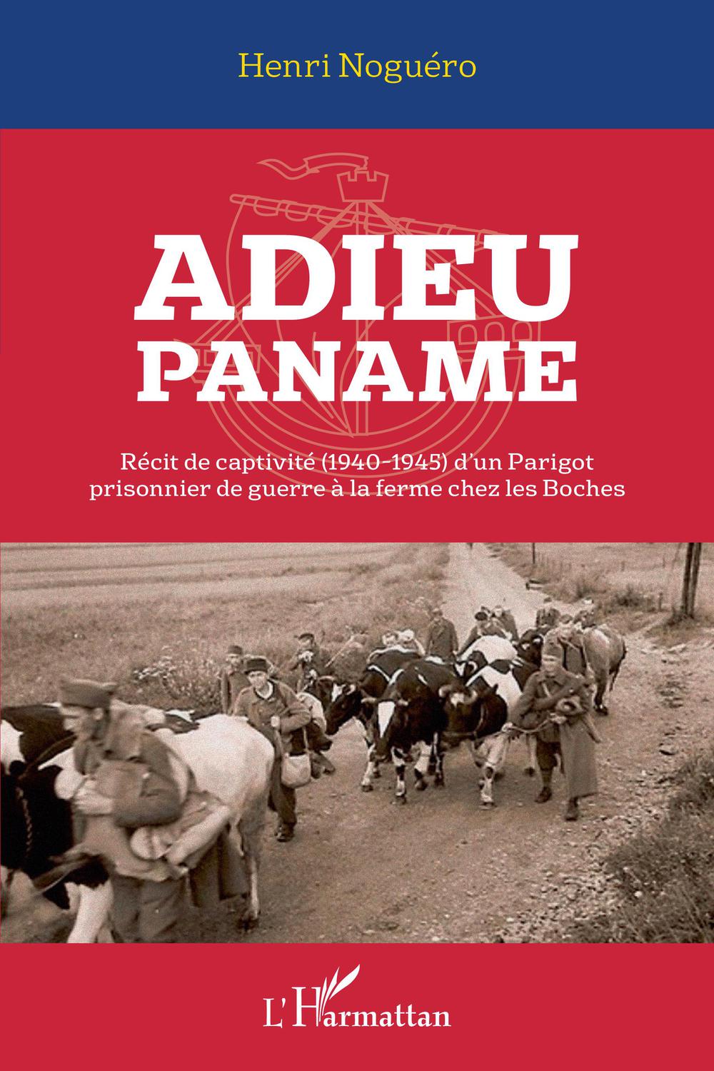 Adieu Paname - Henri Noguéro