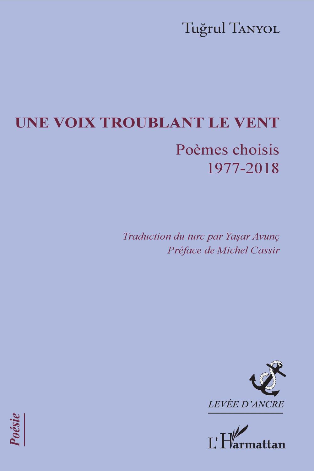 Une voix troublant le vent - TUGRUL TANYOL