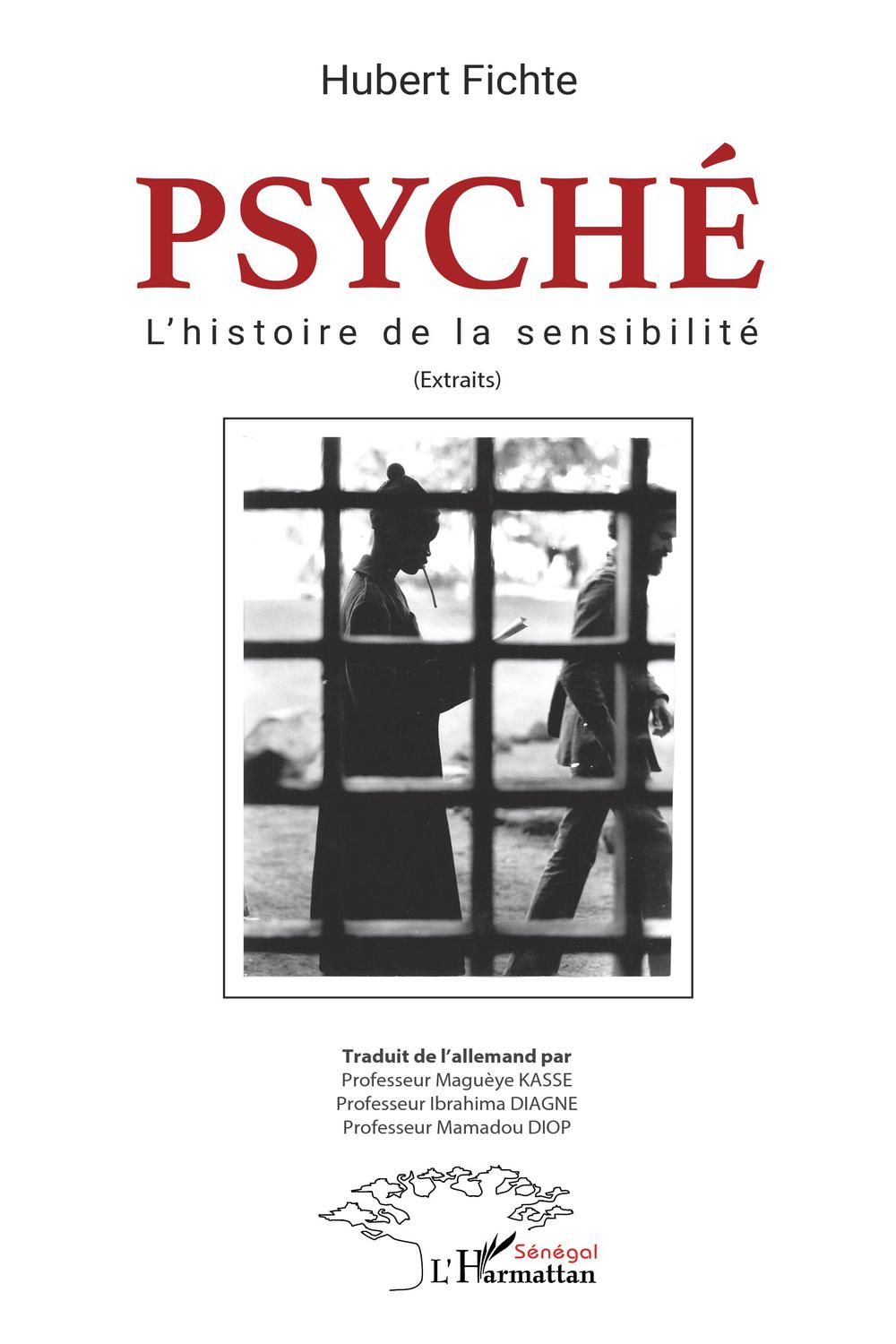 Psyché l'histoire de la sensibilité - Hubert Fichte