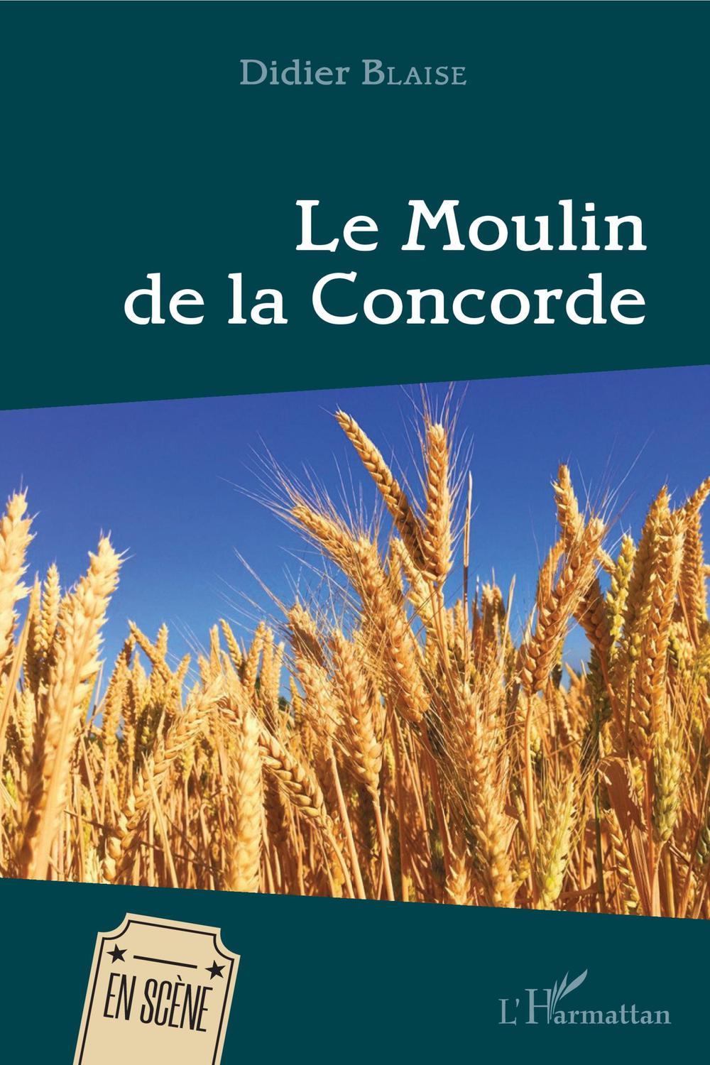 Le Moulin de la Concorde - Didier BLAISE