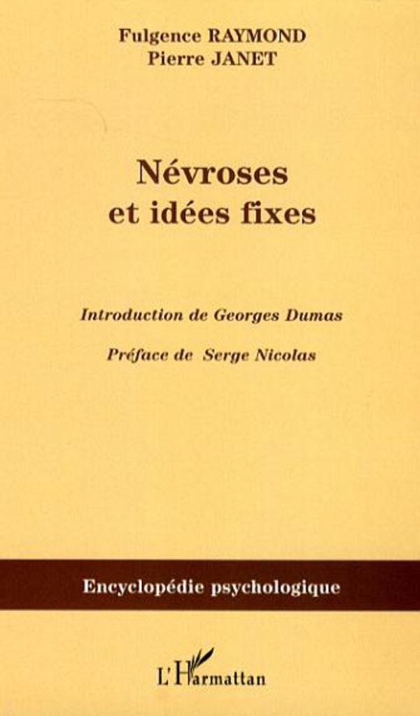 Névroses et idées fixes - Volume II - Fulgence Raymond, Pierre Janet