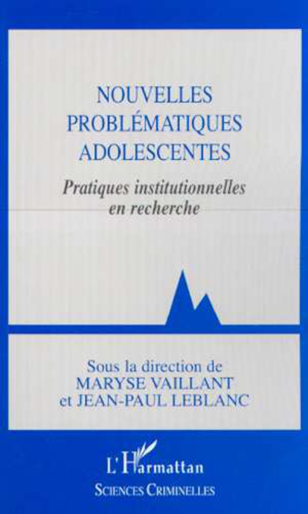 NOUVELLES PROBLÉMATIQUES ADOLESCENTES - Maryse Vaillant