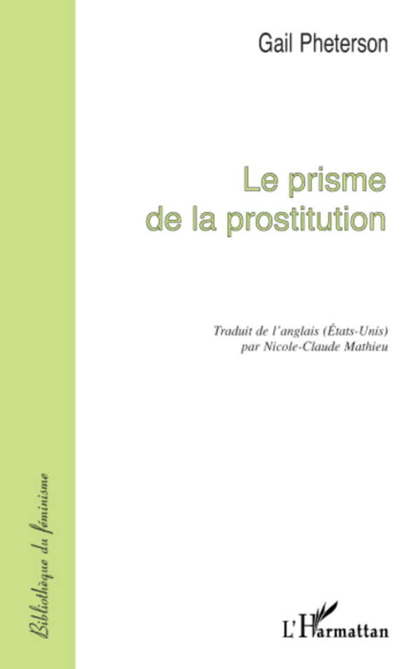 LE PRISME DE LA PROSTITUTION - Gail Pheterson