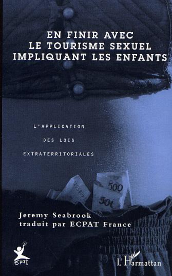 EN FINIR AVEC LE TOURISME SEXUEL IMPLIQUANT LES ENFANTS - Jeremy Seabrook